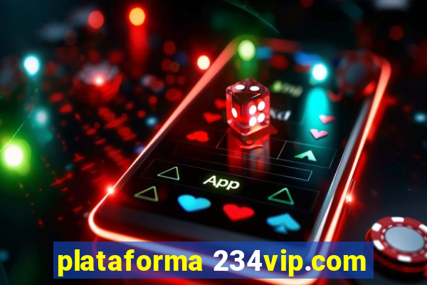 plataforma 234vip.com